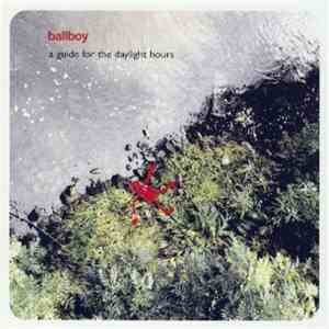 Ballboy - A Guide For The Daylight Hours download mp3