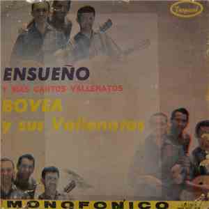 Bovea Y Sus Vallenatos - Ensueño Y Más Cantos Vallenatos download mp3