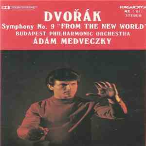 Dvořák, Budapest Philharmonic Orchestra, Ádám Medveczky - Symphony No. 9 "From The New World" download mp3
