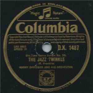 Harry Davidson And His Orchestra - The Jazz Twinkle / On Leave Fox Trot (Poor John) download mp3