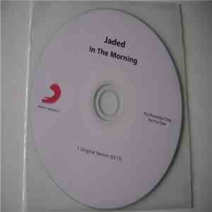 Jaded  - In The Morning download mp3