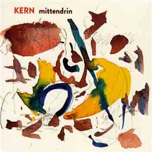 Kern  - Mittendrin download mp3