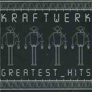 Kraftwerk - Greatest_Hits download mp3