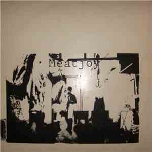 Meat Joy - Meat Joy download mp3