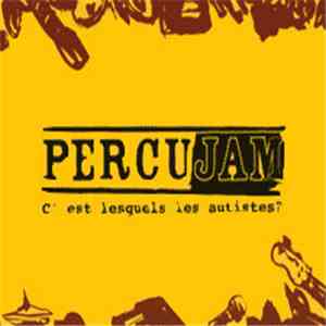 Percujam - C'Est Lequel Les Autistes ? download mp3
