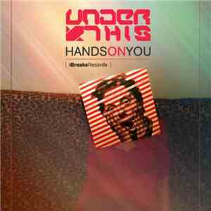 Under This - Hands On You download mp3