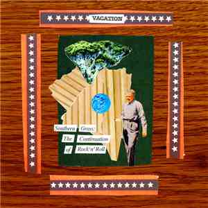 Vacation - Southern Grass: The Continuation of Rock 'N' Roll Vol​.​I download mp3