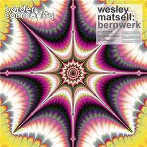 Wesley Matsell - Bernwerk download mp3