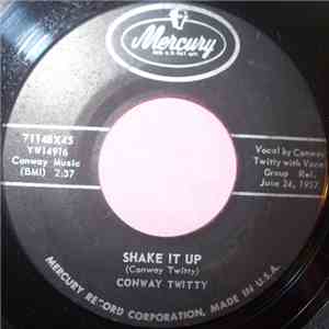 Conway Twitty - Shake It Up / Maybe Baby download mp3