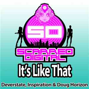 Deverstate, Inspiration  & Doug Horizon - It's Like That download mp3