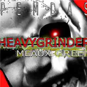 Heavygrinder And Meaux Green - PEMDAS download mp3