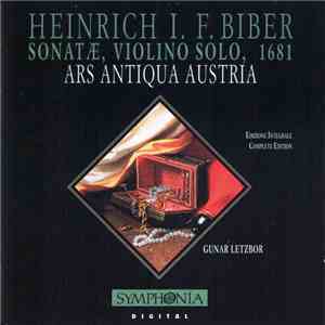 Heinrich I. F. Biber / Gunar Letzbor, Ars Antiqua Austria - Sonatæ, Violino Solo, 1681 mp3 download