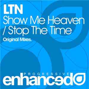 LTN - Show Me Heaven / Stop The Time mp3 download