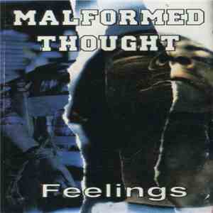 Malformed Thought - Feelings download mp3