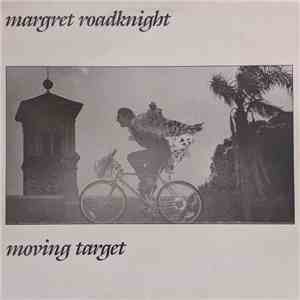 Margret Roadknight - Moving Target download mp3
