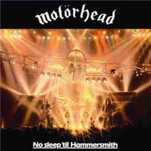 Motörhead - No Sleep 'til Hammersmith download mp3