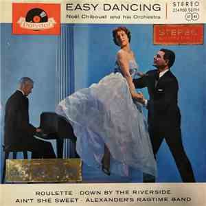 Noel Chiboust And His Orchestra - Easy Dancing download mp3