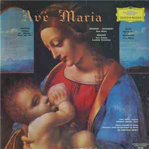 Orchestre Radio Symphonique De Berlin Dir. Günther Arndt / Chorale Handel De Berlin / Lisa Otto / Donald Grobe - Avé Maria mp3 download