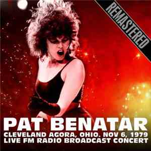 Pat Benatar - Cleveland Agora, Ohio 6th Nov 1979 download mp3