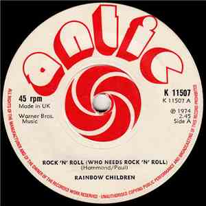 Rainbow Children - Rock 'N' Roll (Who Needs Rock 'N' Roll) download mp3