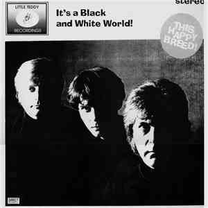 This Happy Breed! - It's A Black And White World! download mp3
