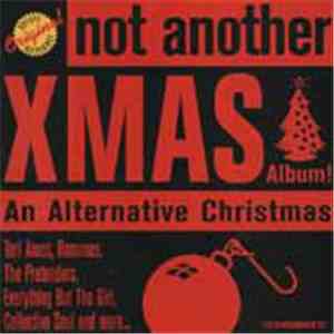 Various - Not Another XMas Album! An Alternative Christmas mp3 download