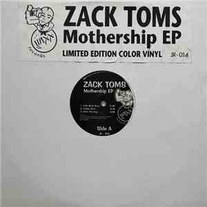 Zack Toms - Mothership EP download mp3