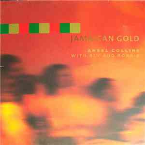 Ansel Collins With Sly And Robbie - Jamaican Gold download mp3