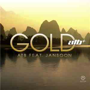 ATB Feat. JanSoon - Gold download mp3