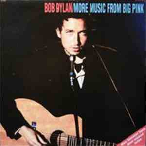 Bob Dylan - More Music From Big Pink download mp3