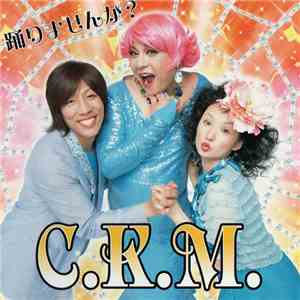 C.K.M. - 踊りませんか? download mp3