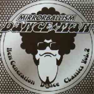 Dance☆Man - Mirrorballism New Generation Dance Classics Vol.2 mp3 download