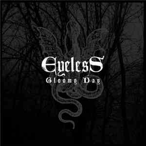 Eyeless  - Gloomy Day mp3 download