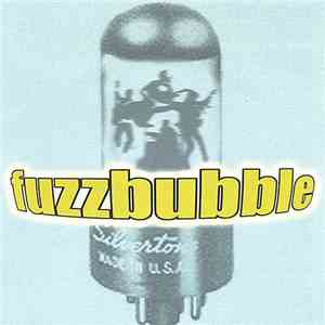 Fuzzbubble - Fuzzbubble download mp3