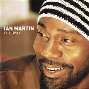 Ian Martin  - The Way download mp3