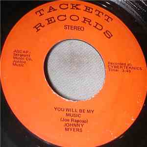 Johnny Myers  - You Will Be My Music / Somebody Done Somebody Wrong Song mp3 download