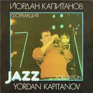 Йордан Капитанов Джаз Формация - Yordan Kapitanov Jazz Formation download mp3