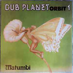 Matumbi - Dub Planet Orbit 1 download mp3