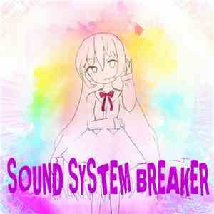 Narul766 & サイコドラゴン先生 - Sound System Breaker download mp3