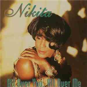 Nikita - All Over You, All Over Me download mp3