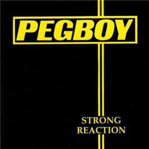 Pegboy - Strong Reaction download mp3