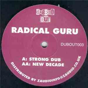 Radical Guru - Strong Dub / New Decade download mp3