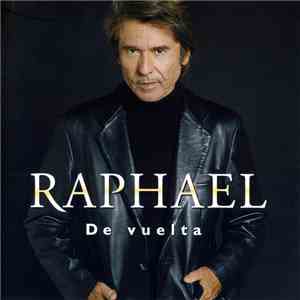 Raphael  - De Vuelta download mp3