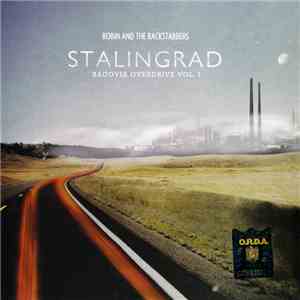 Robin And The Backstabbers - Stalingrad (Bacovia Overdrive Vol. 1) download mp3