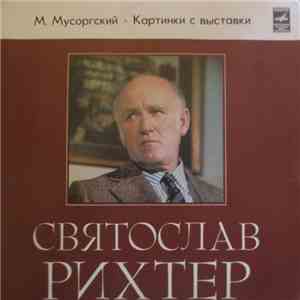 Sviatoslav Richter - M. Mussorgsky - Pictures At An Exhibition download mp3