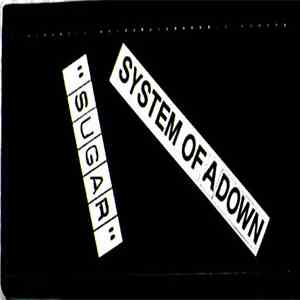 System Of A Down - Sugar download mp3