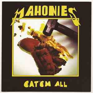 The Mahonies - Eat 'Em All download mp3