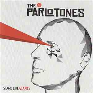 The Parlotones - Stand Like Giants download mp3