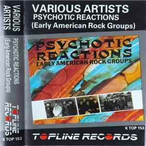 Various - Psychotic Reactions - Early American Rock Groups download mp3