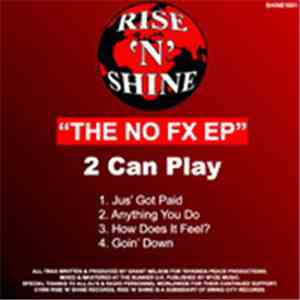 2 Can Play - The No FX EP download mp3